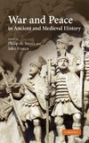 War and Peace in Ancient and Medieval History