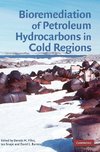 Bioremediation of Petroleum Hydrocarbons in Cold Regions