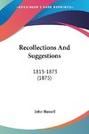 Recollections And Suggestions