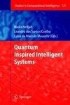 Quantum Inspired Intelligent Systems