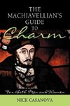 The Machiavellian's Guide to Charm