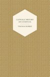 Catholic History of Liverpool