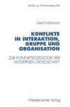 Konflikte in Interaktion, Gruppe und Organisation