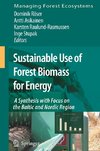 Sustainable Use of Forest Biomass for Energy