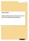 External Environmental Analysis - The U.S. Television Manufacturing Industry
