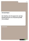 Der Einfluss des Europarechts auf das Rundfunkwesen der Bundesrepublik Deutschland