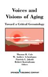 Voices and Visions of Aging