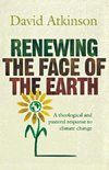 Renewing the Face of the Earth