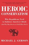 Heroic Conservatism