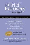 The Grief Recovery Handbook, 20th Anniversary Expanded Edition: The Action Program for Moving Beyond Death, Divorce, and Other Losses Including Health