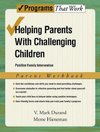 Durand, V: Helping Parents with Challenging Children: Parent