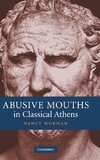 Abusive Mouths in Classical Athens