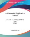 A History Of Giggleswick School