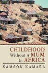 Childhood Without a Mum in Africa