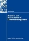 Hersteller- und Handelsmarken im Kaufentscheidungsprozess