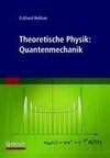 Theoretische Physik: Quantenmechanik