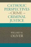 Catholic Perspectives on Crime and Criminal Justice