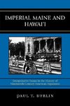 Imperial Maine and Hawai'i