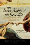 Seven Habits of the Good Life