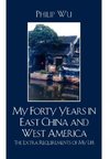 My Forty Years in East China and West America