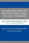 Structured Groups for Non-Traditional College Students