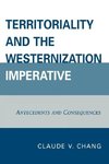 Territoriality and the Westernization Imperative