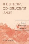 The Effective Constructivist Leader