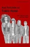 Aus FanLiebe zu Tokio Hotel