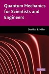 Miller, D: Quantum Mechanics for Scientists and Engineers