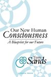 Our New Human Consciousness