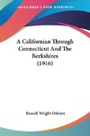 A Californian Through Connecticut And The Berkshires (1916)