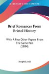 Brief Romances From Bristol History