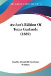 Author's Edition Of Texas Garlands (1889)