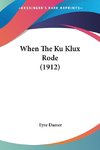 When The Ku Klux Rode (1912)