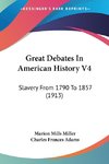 Great Debates In American History V4