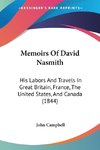 Memoirs Of David Nasmith