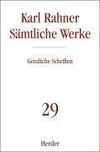 Sämtliche Werke 29. Geistliche Schriften