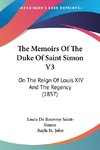 The Memoirs Of The Duke Of Saint Simon V3