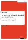 Die Situation der Migranten in Deutschland nach dem 2. Weltkrieg