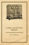 A Bird Collector's Medley