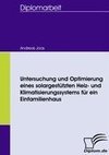 Untersuchung und Optimierung eines solargestützten Heiz- und Klimatisierungssystems für ein Einfamilienhaus