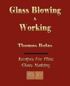 Glassblowing and Working - Illustrated