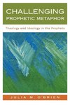 Challenging Prophetic Metaphor
