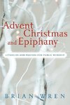 Advent, Christmas, and Epiphany