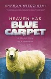 Heaven Has Blue Carpet