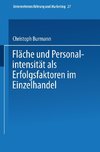 Fläche und Personalintensität als Erfolgsfaktoren im Einzelhandel