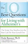 The 10 Best Questions for Living with Alzheimer's