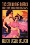 The Cock Crows Murder and Other Tales from the Pulps