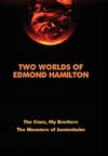 Two Worlds of Edmond Hamilton