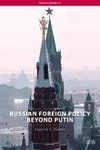 Rumer, E: Russian Foreign Policy Beyond Putin